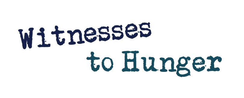 Witnesses to Hunger